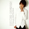Takuya MATSUOKA[?COND DEPARTURE