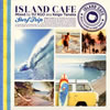 ISLAND CAFE-Surf Trip-Mixed by DJ KGO aka Keigo Tanaka [WPbgdl]