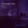 The Modern Trio[?hind the inside
