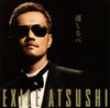 EXILE ATSUSHI[??????? [CD+DVD]