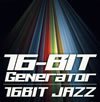 16-BIT Generator[?BIT JAZZ [p]
