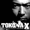 TOKONA-X[??????????? [Ĕ]