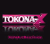 TOKONA-X[?????????c?????????SHOW [Ĕ]