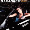 DJ KAORI[? KAORI'S??RIDE??into the PARTY [WPbgdl]