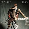 SHOW[????????]?^?D?[?ntasy [CD+DVD] [][p]