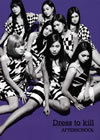 AFTERSCHOOL[?ess to kill [g[P[Xdl] [CD+DVD] []
