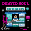 DEAVID SOUL[?E OTHER SIDE [WPbgdl]