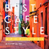 BEST CAFE STYLE-POP LIFE-MIXED BY DJ HAL
