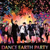 DANCE EARTH PARTY[?ACE SUNSHINE [CD+DVD]