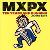 MXPX[???????????XPX[????????????????????? [SHM-CD] []