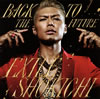 EXILE SHOKICHI[?CK TO THE FUTURE [CD+DVD]