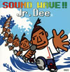 Jr.Dee[?UND WAVE!!