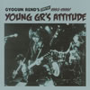 GYOGUN REND'S[?OGUN REND'S SHOW!! 1993-1999 YOUNG GR'S ATTITUDE [CD+DVD]
