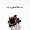 ?P?????[?llin' Out[ Wanna NO feat.SHUN