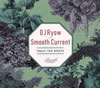 DJ Ryow A.K.A Smooth Current[?ACE THE ROOTS [fWpbNdl]