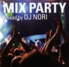 DJ NORI[?X PARTY Mixed by DJ NORI