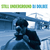 DJ DOLBEE[?ILL UNDERGROUND