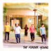 THE FOREVER YOUNG[?E FOREVER YOUNG