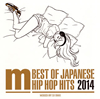 MANHATTAN RECORDS(R) BEST OF JAPANESE HIP HOP HITS 2014 MIXED BY DJ ISSO