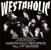 FILLMORE Presents WESTAHOLIC RECORDS ALL HIT SONGS