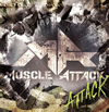 MUSCLE ATTACK[?TACK