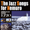 EPJO[?????? ?????? ??c? ????????[?e Jazz Songs for Nemuro