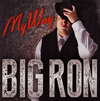 BIG RON[? Way