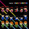 YMCK[?MILY DANCING