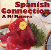 Spanish Connection[ Mi Manera