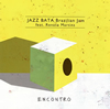 JAZZ BATA Brazilian Jam feat.Renato Martins[?CONTRO