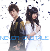 O??J??????????NEVER-END TALE [CD+DVD]