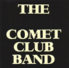 THE BLACK COMET CLUB BAND[?E BLACK COMET CLUB BAND