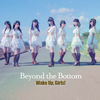 Wake Up[?Girls[?[?yond the Bottom [CD+DVD]