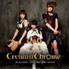 Cream n'Chrome[?l my wishes??negai??[?ght of the Universe[???W???
