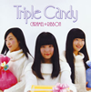 ????????????Triple Candy