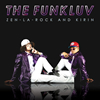 ZEN-LA ROCK[?KIRIN[?E FUNKLUV