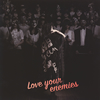 ??R???Love your enemies [CD+DVD]