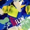 FLOW[?eppin' out