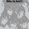 Wake Up[?Girls[?[?ke Up[?Best[?2 [Blu-ray+2CD] []