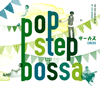 ?????POP STEP BOSSA [fWpbNdl]
