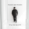 TAJ JACKSON[?AGEDY AND TRIUMPH