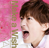 TETSUYA[?ke a Wish [CD+DVD] []