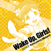 ??Wake Up[?Girls[???Character Song Series2 ??P?㱁???P?㱁?CV.?⌫]?V[?