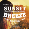 SUNSET BREEZE WITH SOOTHING GUITAR SONGS mixed by DJ HASEBE