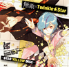 ??Scared Rider Xechs??CHARACTER CD??STAR YELLOW DISC??????winkle??Star[????cv.????[??????cv.????[? [Ĕ]