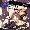 ??Scared Rider Xechs??CHARACTER CD??LOVELESS BLUE DISC??\??????????????????????cv.J??Y?㦍???????cv.KENN[? [Ĕ]