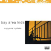 ??P?䰊?bay area kids[?MEG-CD[?