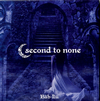 SECOND TO NONE[?b-Ilu [WPbgdl]