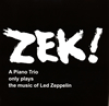 ZEK TRIO[?K[?-A Piano Trio only plays the music of Led Zeppelin [WPbgdl] [2CD]