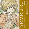 ??????G⸍??????????????????? 03??Far away[????????????[?CV[???Y??D?[?